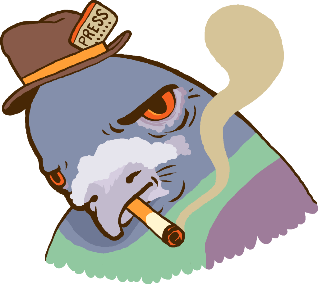 This is a cartoon version of a pigeon smoking, with a press hat on.